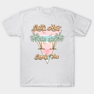 Salty Hair Sandy Toes T-Shirt